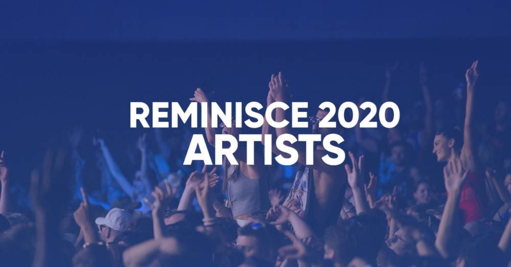 REMINISCE 2020 ARTISTS
