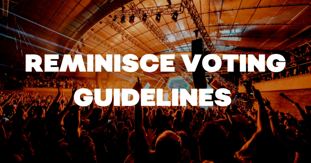 REMINISCE VOTING GUIDELINES