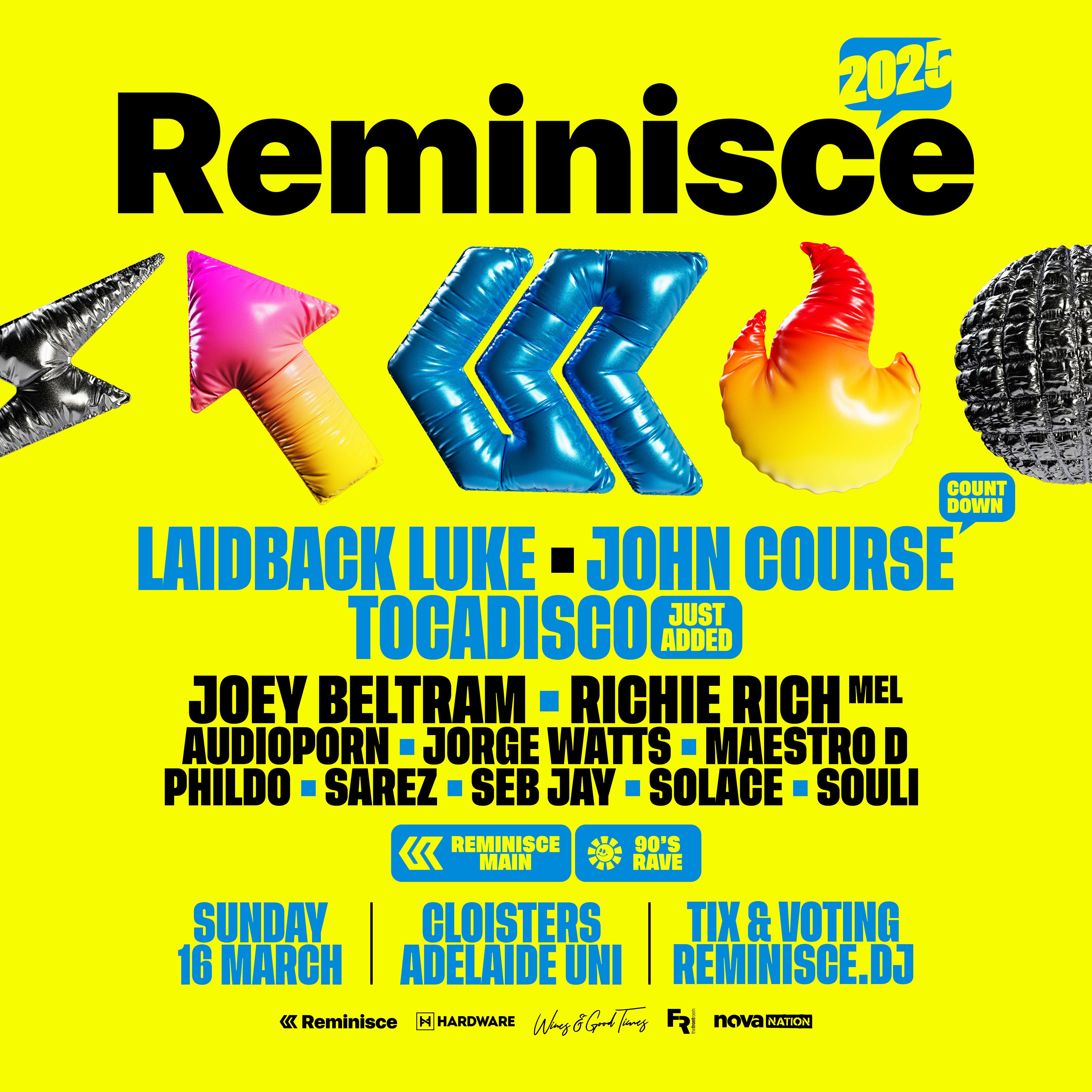 Reminisce 2025 - Has landed in Melbourne, Sydney & Adelaide