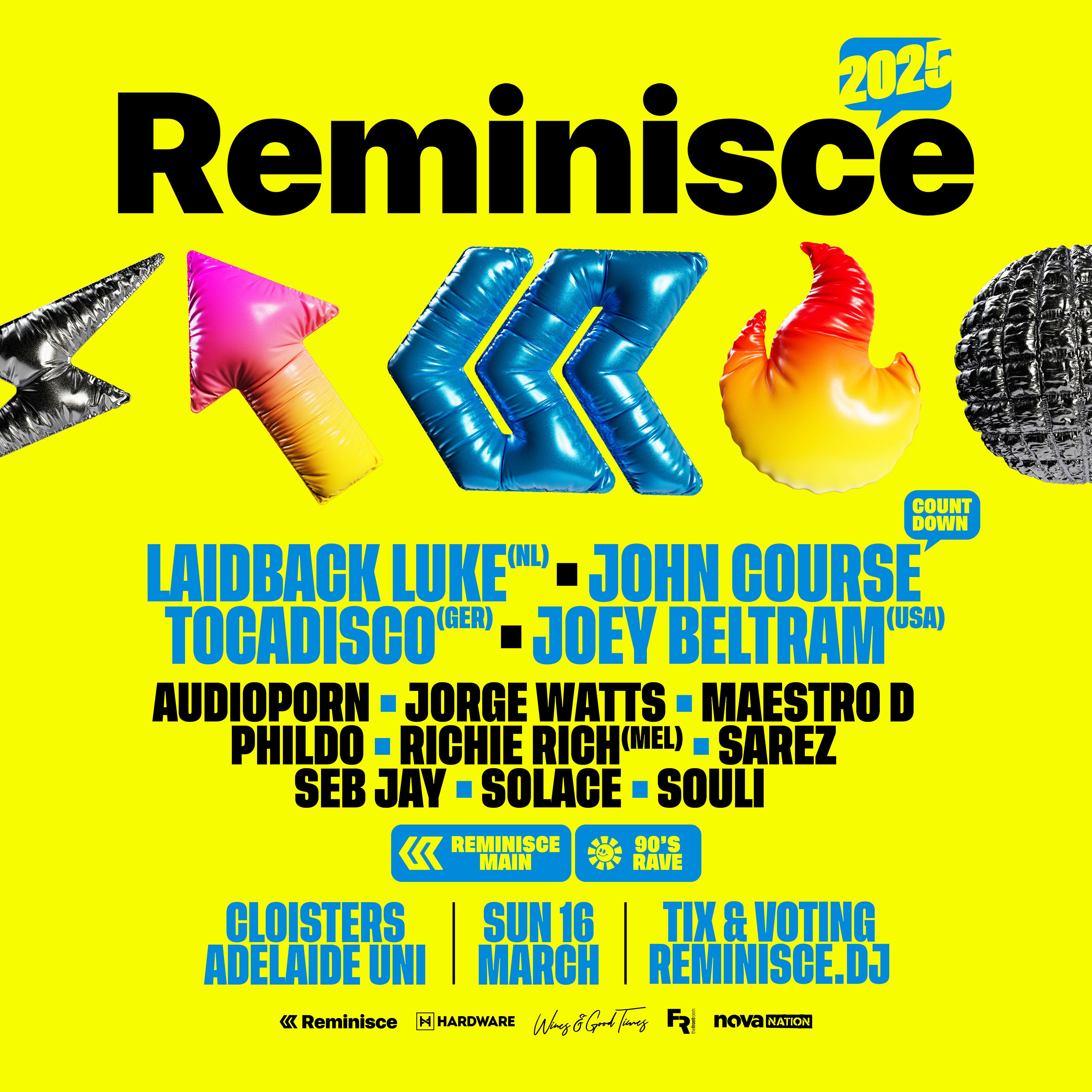 Reminisce 2025 - Has landed in Melbourne, Sydney & Adelaide